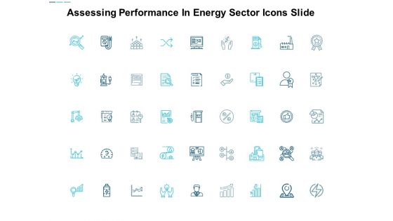 Assessing Performance In Energy Sector Icons Slide Management Ppt Powerpoint Presentation Professional Background