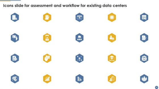 Assessment And Workflow For Existing Data Centers Ppt PowerPoint Presentation Complete Deck With Slides