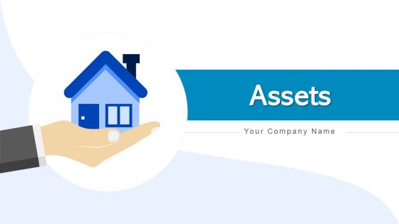 Assets Financial Dollar Ppt PowerPoint Presentation Complete Deck With Slides