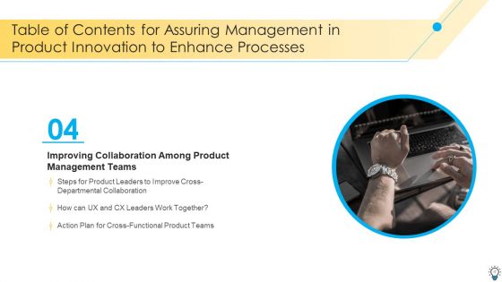 Assuring Management In Product Innovation To Enhance Processes Ppt PowerPoint Presentation Complete Deck With Slides