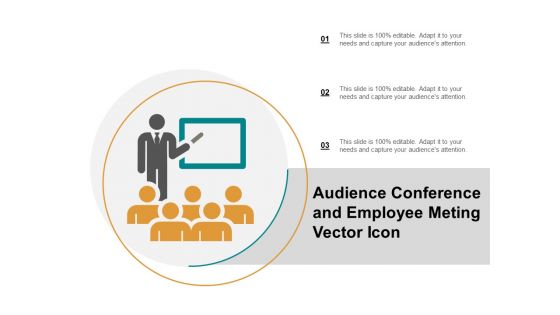 Audience Conference And Employee Meting Vector Icon Ppt PowerPoint Presentation Ideas Example