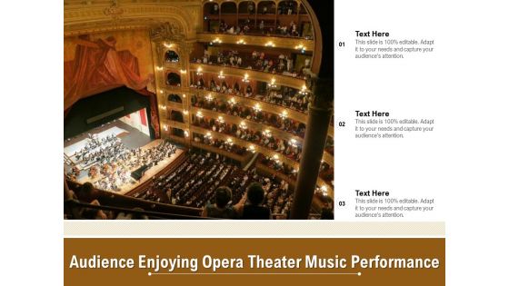 Audience Enjoying Opera Theater Music Performance Ppt PowerPoint Presentation Infographics Design Inspiration PDF