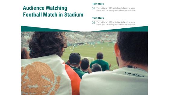 Audience Watching Football Match In Stadium Ppt PowerPoint Presentation File Graphics Template PDF