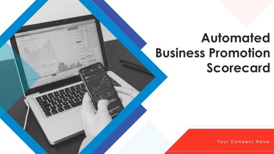 Automated Business Promotion Scorecard Ppt PowerPoint Presentation Complete Deck With Slides