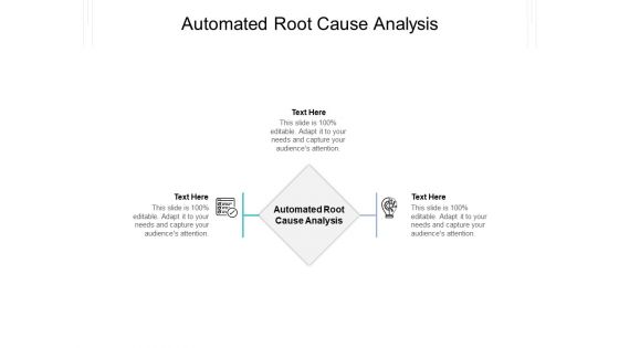 Automated Root Cause Analysis Ppt PowerPoint Presentation Portfolio Example File Cpb Pdf