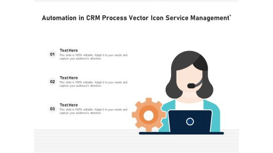 Automation In CRM Process Vector Icon Ppt PowerPoint Presentation Gallery Design Templates PDF