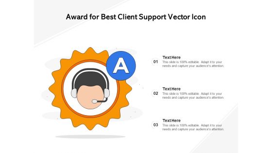Award For Best Client Support Vector Icon Ppt PowerPoint Presentation Ideas Layouts PDF