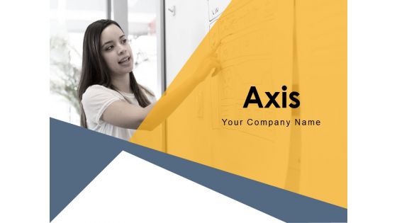 Axis Problem Business Great Success Ppt PowerPoint Presentation Complete Deck