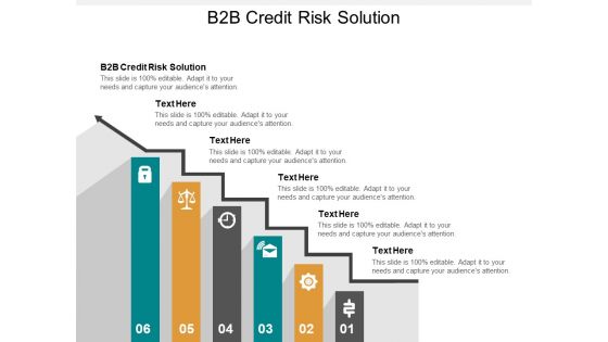 B2B Credit Risk Solution Ppt PowerPoint Presentation Infographics Show Cpb