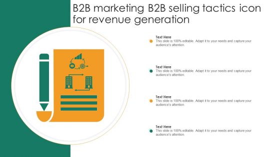 B2b Selling Tactics Ppt PowerPoint Presentation Complete Deck With Slides