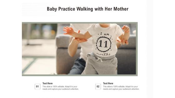 Baby Practice Walking With Her Mother Ppt PowerPoint Presentation Gallery Tips PDF
