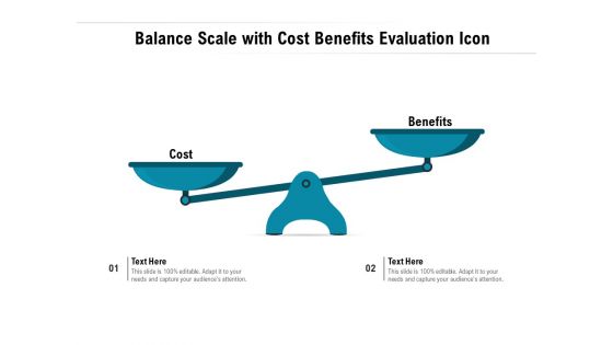 Balance Scale With Cost Benefits Evaluation Icon Ppt PowerPoint Presentation Gallery Layouts PDF