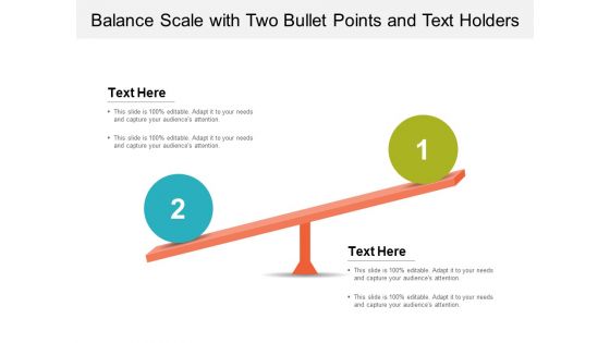 Balance Scale With Two Bullet Points And Text Holders Ppt Powerpoint Presentation Pictures Infographics