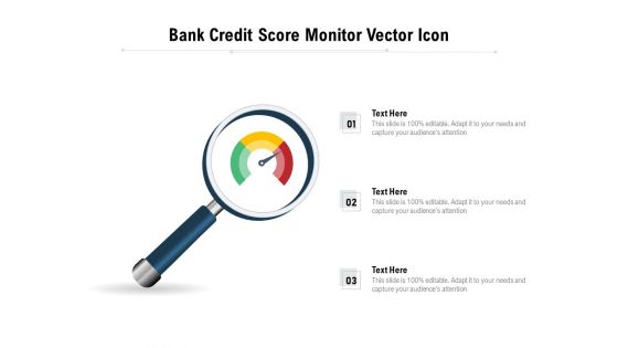 Bank Credit Score Monitor Vector Icon Ppt PowerPoint Presentation Gallery Graphics Design PDF