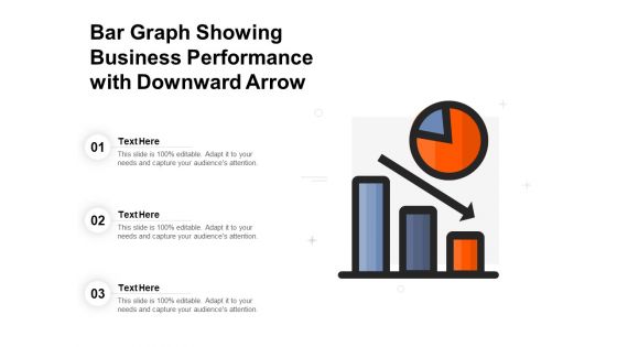 Bar Graph Showing Business Performance With Downward Arrow Ppt PowerPoint Presentation Show Format Ideas PDF