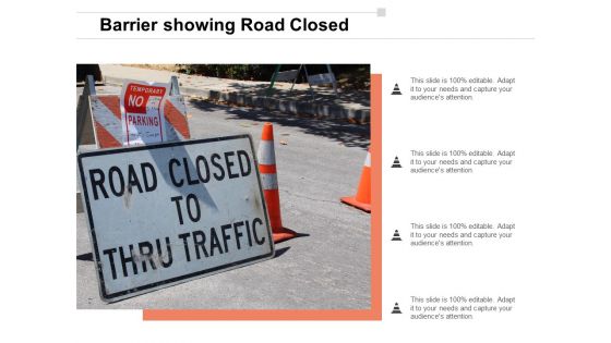 Barrier Showing Road Closed Ppt Powerpoint Presentation Outline Graphics Example