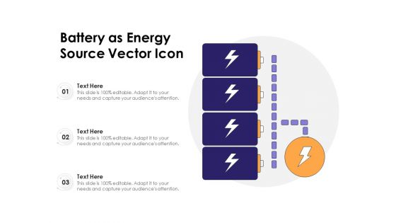 Battery As Energy Source Vector Icon Ppt PowerPoint Presentation Ideas Slides PDF