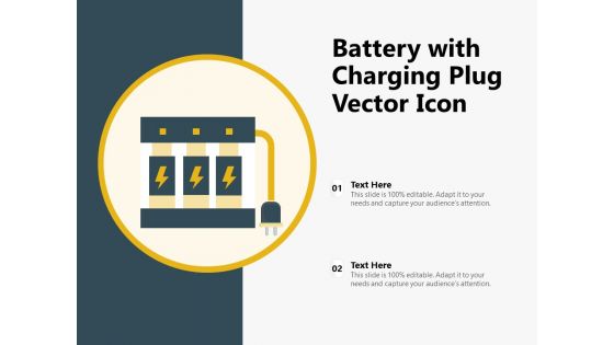 Battery With Charging Plug Vector Icon Ppt PowerPoint Presentation Inspiration Format Ideas PDF