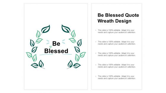 Be Blessed Quote Wreath Design Ppt PowerPoint Presentation Summary Shapes