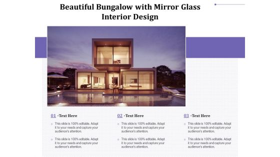 Beautiful Bungalow With Mirror Glass Interior Design Ppt PowerPoint Presentation File Good PDF