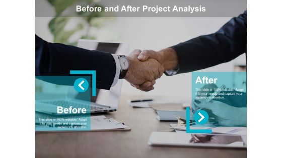 Before And After Project Analysis Ppt PowerPoint Presentation Infographic Template Topics