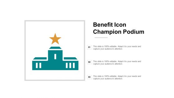 Benefit Icon Champion Podium Ppt PowerPoint Presentation Model Example Introduction