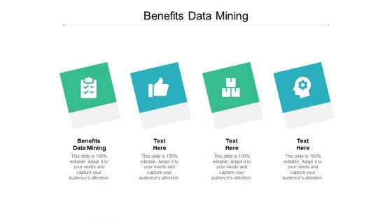 Benefits Data Mining Ppt PowerPoint Presentation Slides Ideas Cpb