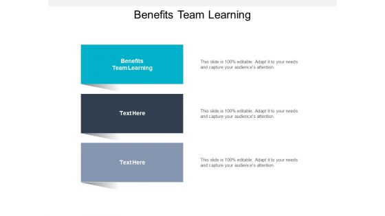 Benefits Team Learning Ppt PowerPoint Presentation Portfolio Graphics Download Cpb