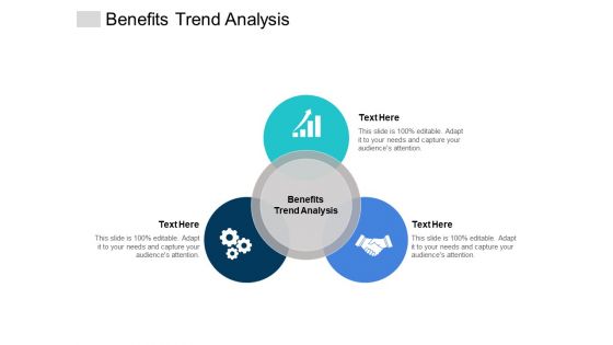 Benefits Trend Analysis Ppt PowerPoint Presentation Infographics Ideas Cpb