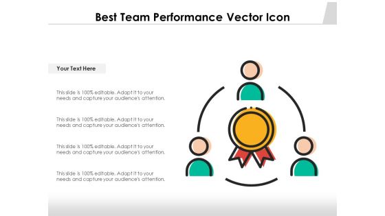 Best Team Performance Vector Icon Ppt PowerPoint Presentation Gallery Inspiration PDF