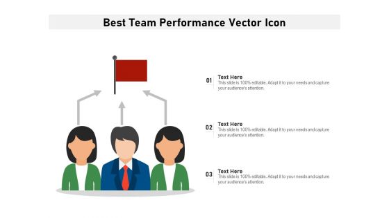 Best Team Performance Vector Icon Ppt PowerPoint Presentation Gallery Master Slide PDF