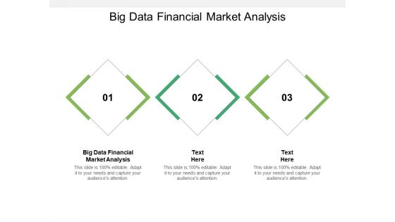 Big Data Financial Market Analysis Ppt PowerPoint Presentation Inspiration Graphics Download Cpb Pdf Big Data Financial Market Analysis Ppt PowerPoint Presentation Inspiration Graphics Download Cpb Pdf