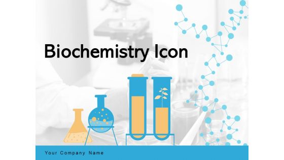 Biochemistry Icon Test Tubes Microscope Ppt PowerPoint Presentation Complete Deck