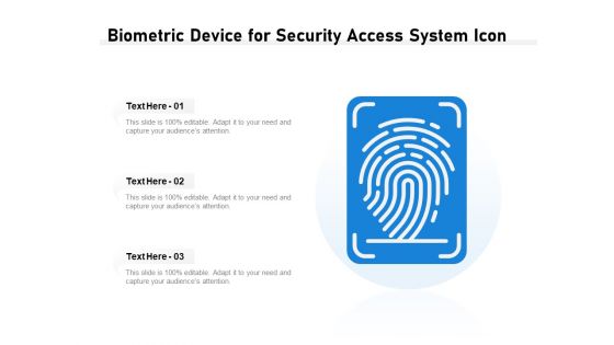 Biometric Device For Security Access System Icon Ppt PowerPoint Presentation Ideas Picture PDF