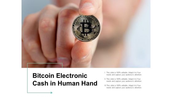 Bitcoin Electronic Cash In Human Hand Ppt PowerPoint Presentation Gallery Deck