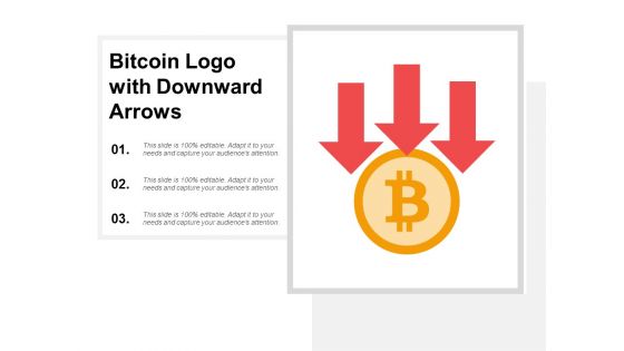 Bitcoin Logo With Downward Arrows Ppt PowerPoint Presentation Summary Show