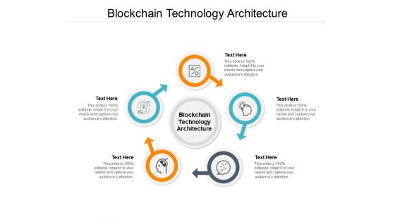 Blockchain Technology Architecture Ppt PowerPoint Presentation Slide Cpb Pdf