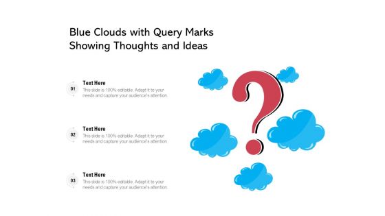 Blue Clouds With Query Marks Showing Thoughts And Ideas Ppt PowerPoint Presentation Gallery Ideas PDF