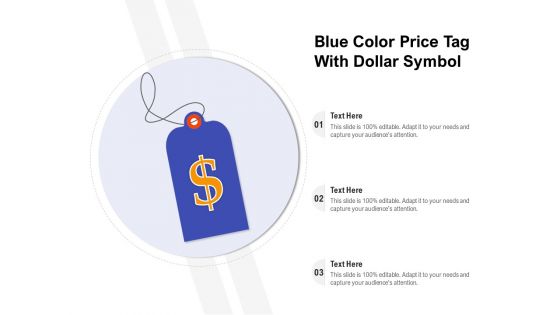 Blue Color Price Tag With Dollar Symbol Ppt Powerpoint Presentation Outline Smartart Pdf