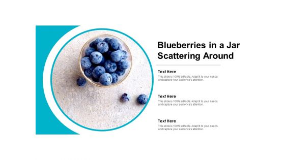 Blueberries In A Jar Scattering Around Ppt Powerpoint Presentation Professional Slide Portrait