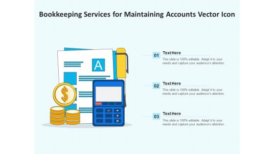 Bookkeeping Services For Maintaining Accounts Vector Icon Ppt PowerPoint Presentation Pictures Templates PDF