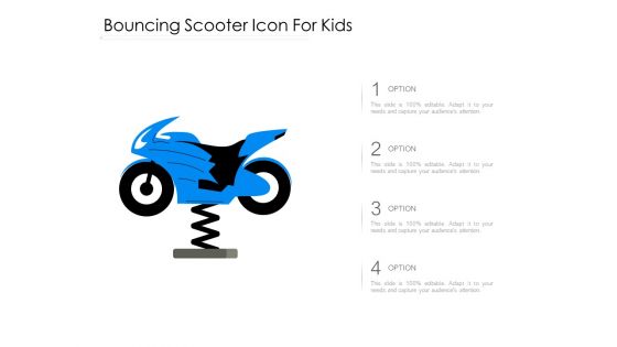 Bouncing Scooter Icon For Kids Ppt PowerPoint Presentation File Designs PDF