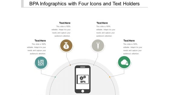 Bpa Infographics With Four Icons And Text Holders Ppt PowerPoint Presentation Layouts Show