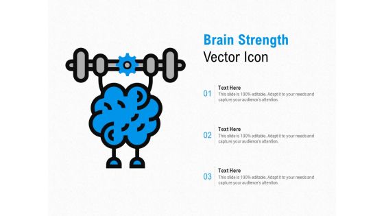 Brain Strength Vector Icon Ppt PowerPoint Presentation Ideas Graphic Images Brain Strength Vector Icon Ppt PowerPoint Presentation Ideas Graphic Images