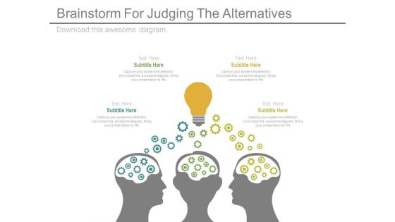 Brainstorm For Judging The Alternatives Ppt Slides
