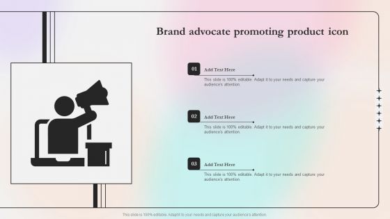Brand Advocate Promoting Product Icon Ppt Model Topics PDF Brand Advocate Promoting Product Icon Ppt Model Topics PDF