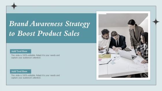 Brand Awareness Strategy To Boost Product Sales Ppt PowerPoint Presentation File Visual Aids PDF