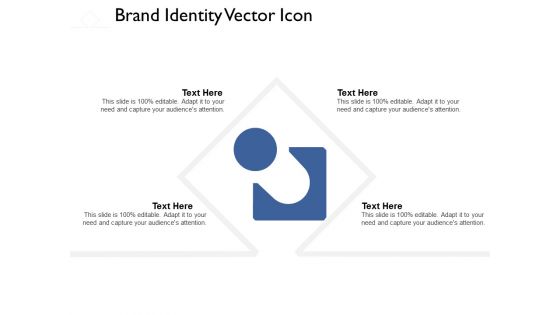 Brand Identity Vector Icon Ppt PowerPoint Presentation Layouts Topics