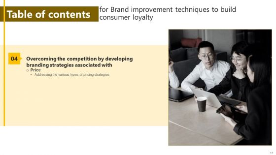 Brand Improvement Techniques To Build Consumer Loyalty Ppt PowerPoint Presentation Complete Deck With Slides