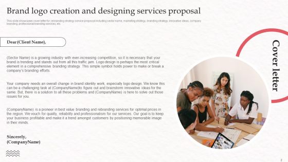 Brand Logo Creation And Designing Services Proposal Ppt PowerPoint Presentation Complete Deck With Slides